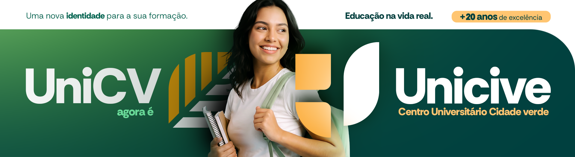 UniCV agora é Unicive — Centro Universitário Cidade Verde